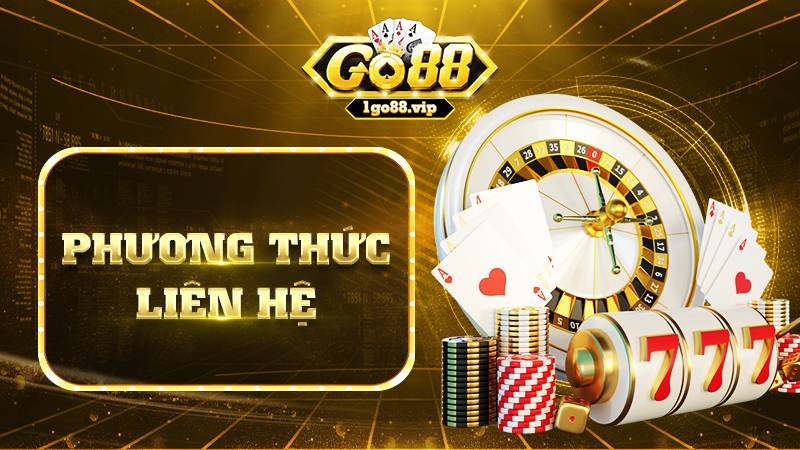 GO88 40 Các hình thức liên hệ Go88