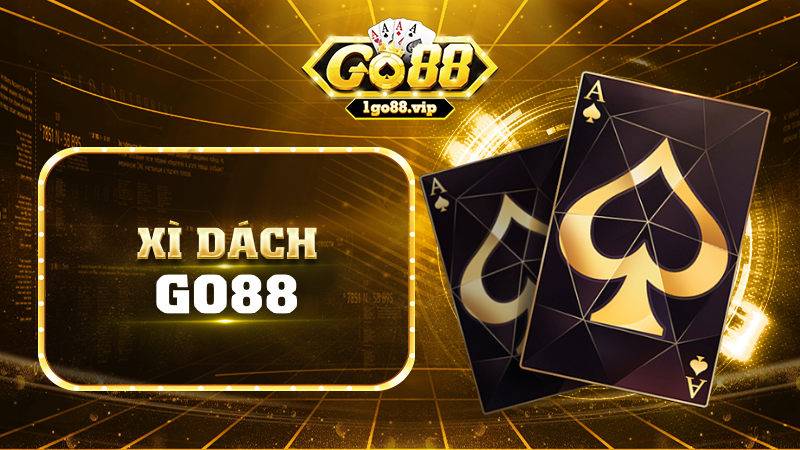 Xì dách Go88: Hướng dẫn chơi đơn giản, chiến thắng dễ dàng 7 Xì dách Go88